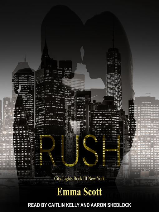 Title details for Rush by Emma Scott - Available